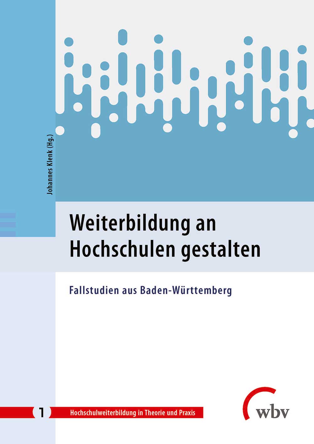 Sammelband zur Gestaltung wissenschaftlicher Weiterbildung veröffentlicht