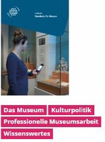 Was ist ein Museum? Museumsdefinition und Museumsqualität 